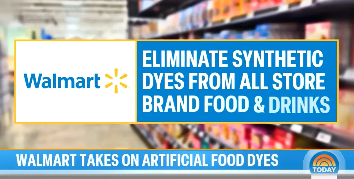 Today Show graphic reading "Walmart Eliminate Synthetic Dyes from All Store Brand Food & Drink"